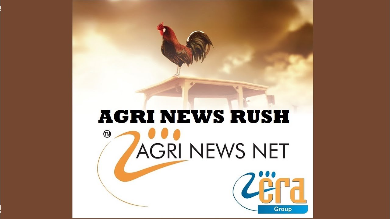 AGRI NEWS RUSH  4th June 2023