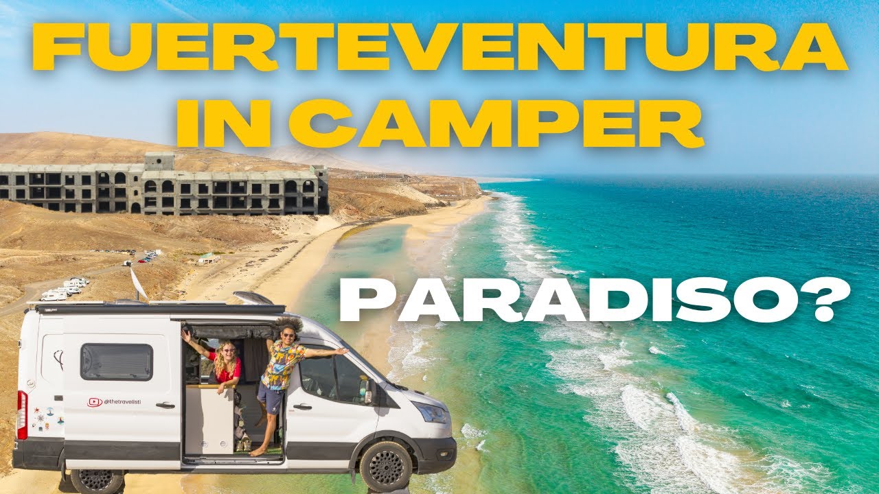 Fuerteventura in CAMPER: è davvero un paradiso?