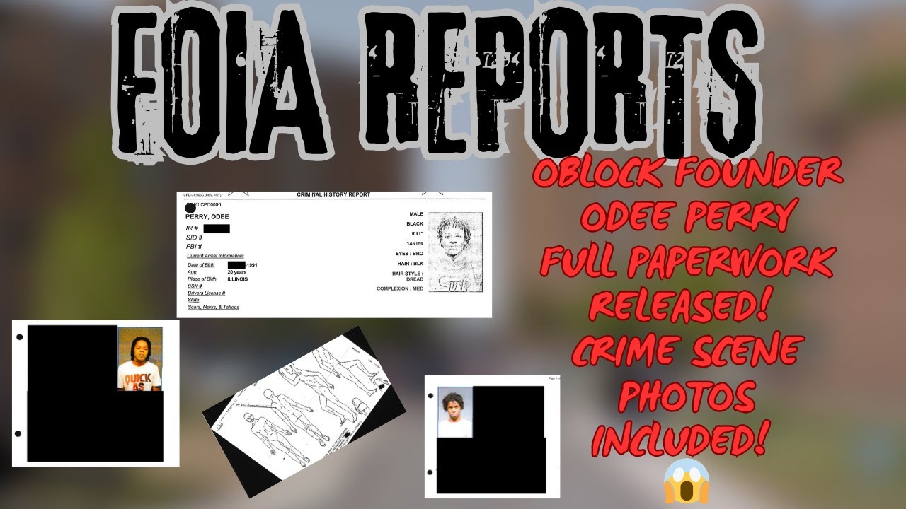 😱FOIA REPORTS🚰 LEAKED - ODEE PERRY (OBLOCK FOUNDER) FULL HOMICIDE REPORT BREAKDOWN + CRIME SCENE 😱