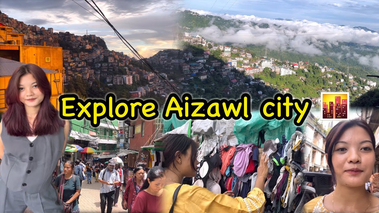 Aizawl city tour || Aizawl ni bazar rao sa berai naimo || bro bro berai ha naidi🤩