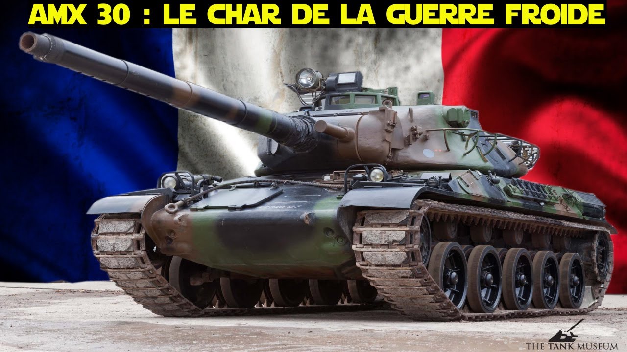 AMX 30 : le char de la guerre froide