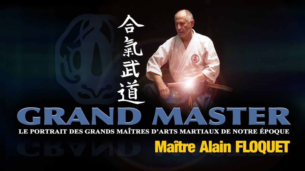 GRANDMASTER Maître Alain FLOQUET