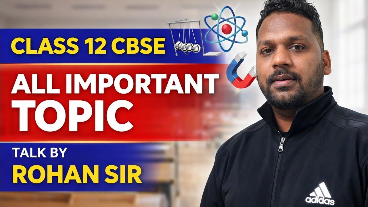 physics important topics and tricks by rohan sir Class 12 cbse 2026 by Rohan sir