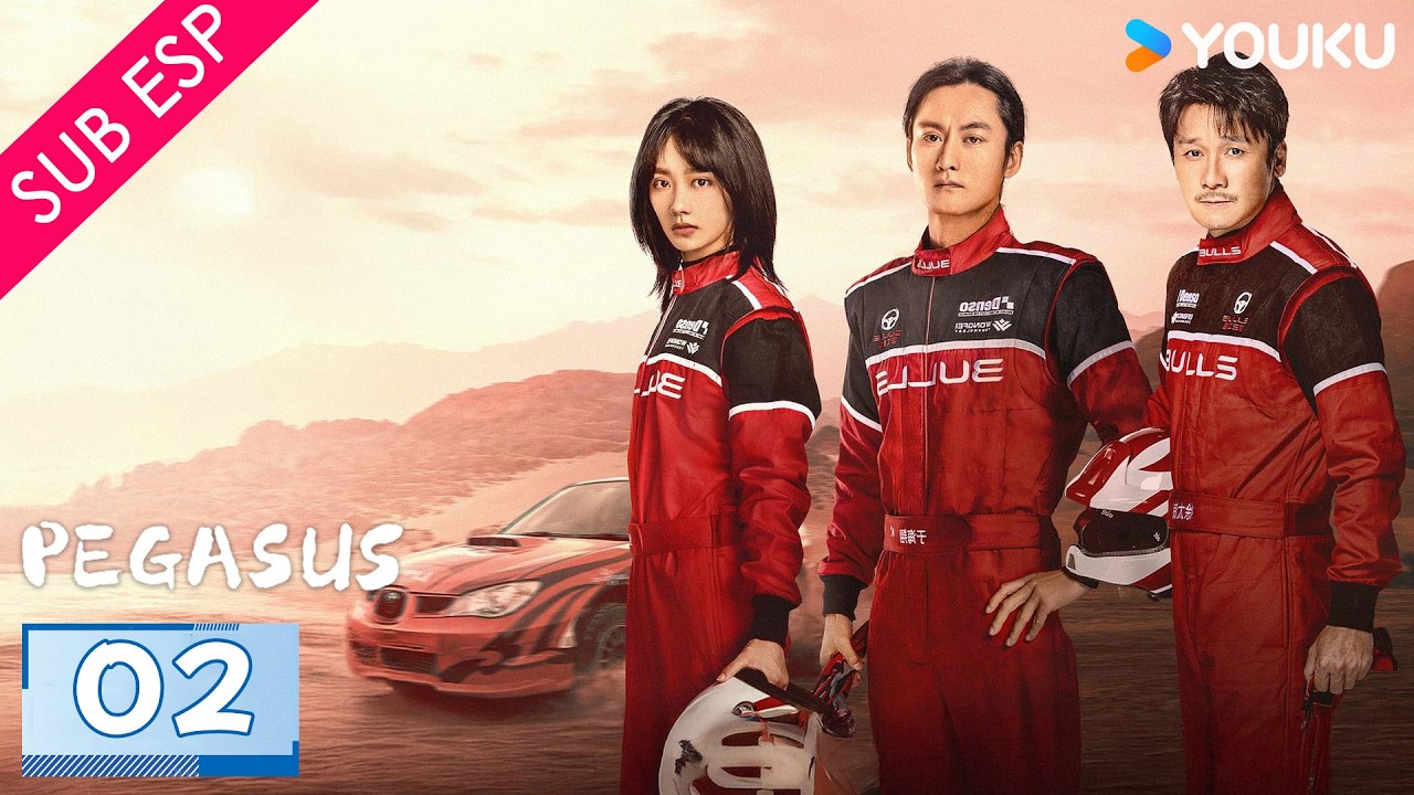 【SUB ESP】Pegaso EP02 | Pasión y riesgo por la velocidad | Hu Xianxu / Wang Yanlin | YOUKU
