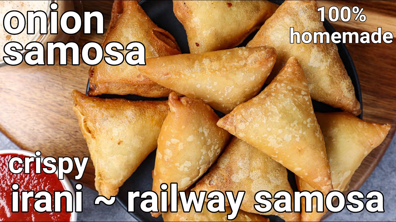 crispy railway onion samosa with homemade samosa sheets - no kneading & rolling | irani patti samosa