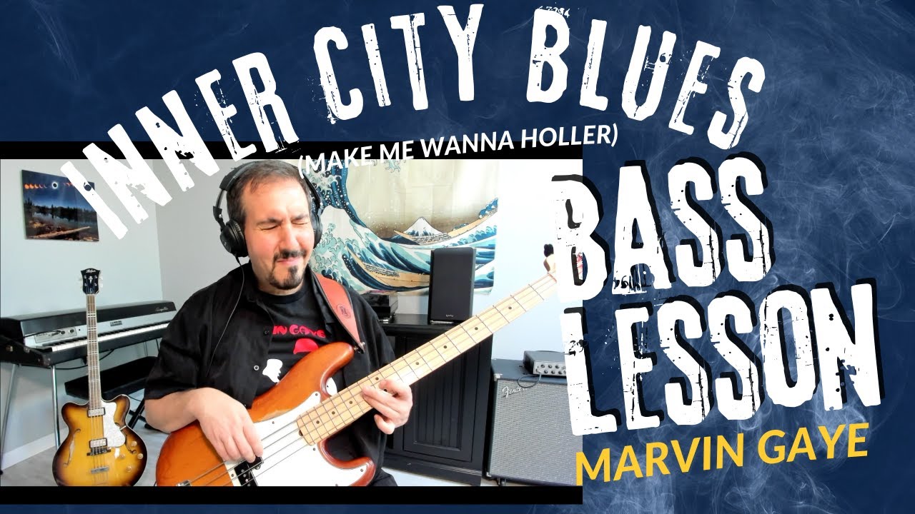 Marvin Gaye - Inner City Blues - Make Me Wanna Holler - Bass Lesson