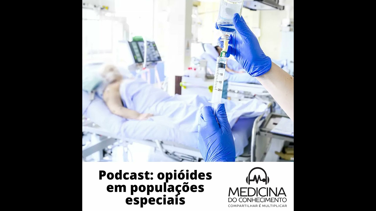 #136 Opióides em populações especiais