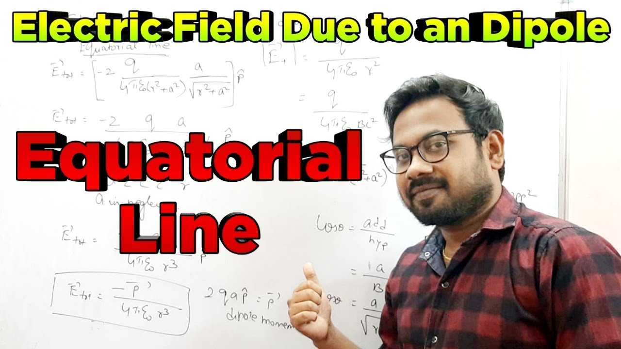 Equatorial Line |Electric Field due to an dipole | 12th physics | Unit-1|TN new syllabus