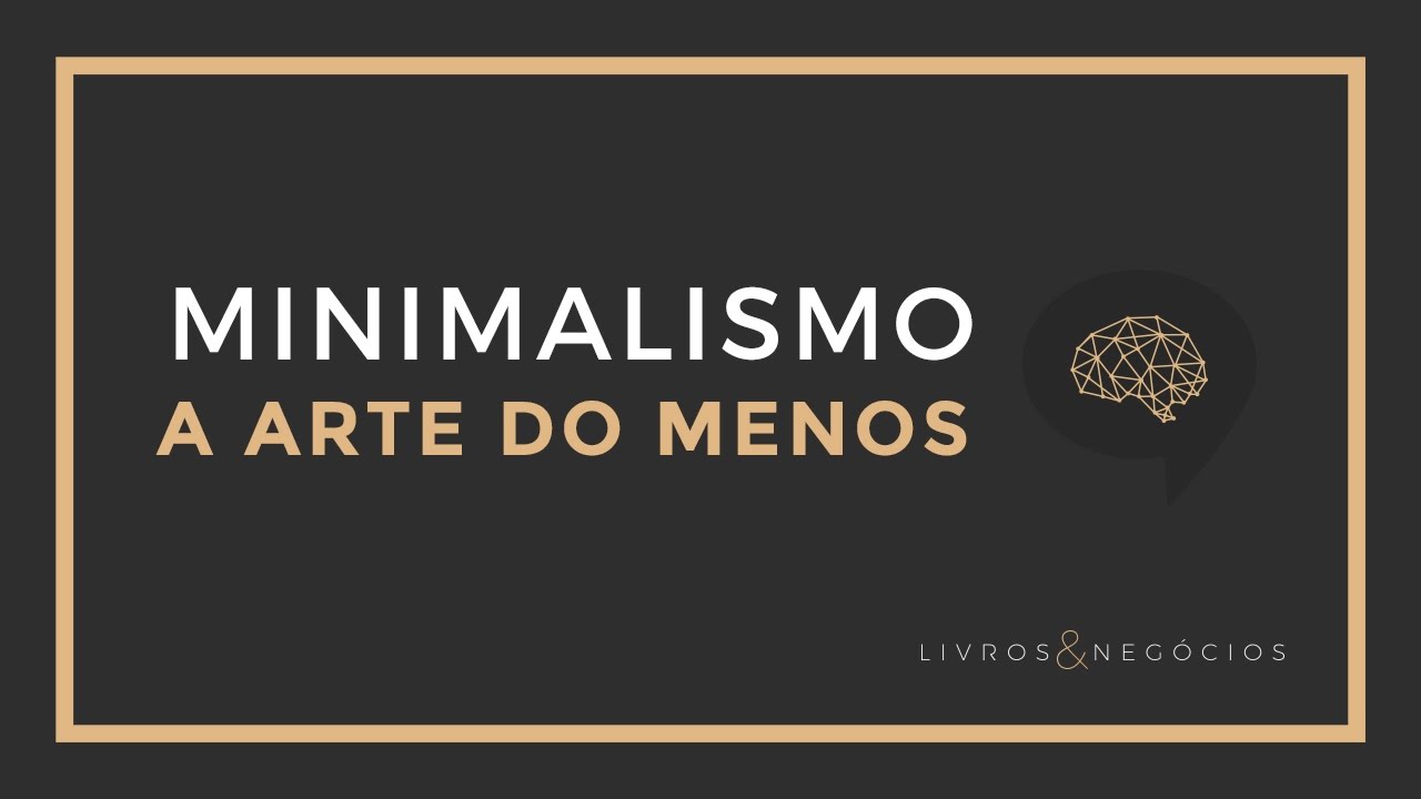 Trocando Ideias #9 - Minimalismo