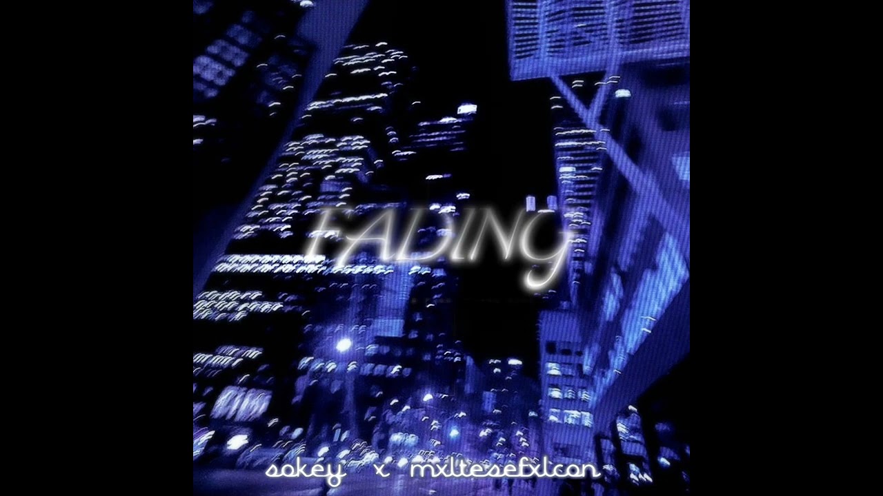 Fading (slowed x reverb)