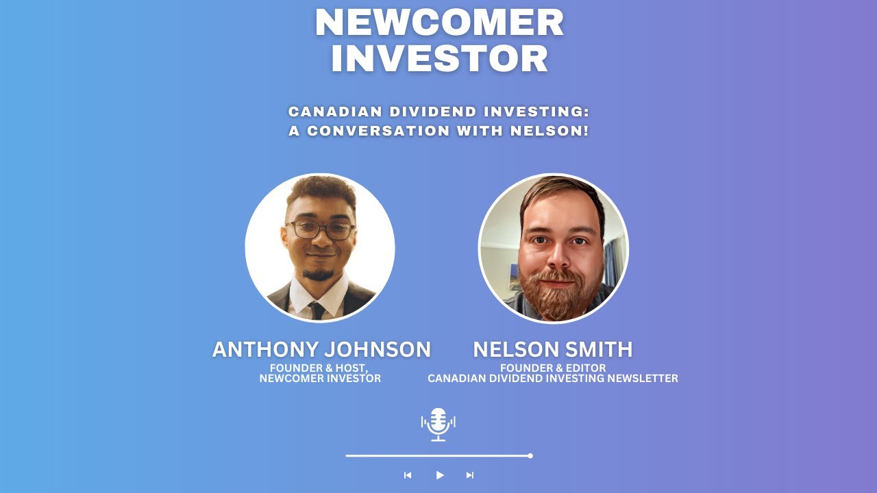 Canadian Dividend Investing with Nelson!