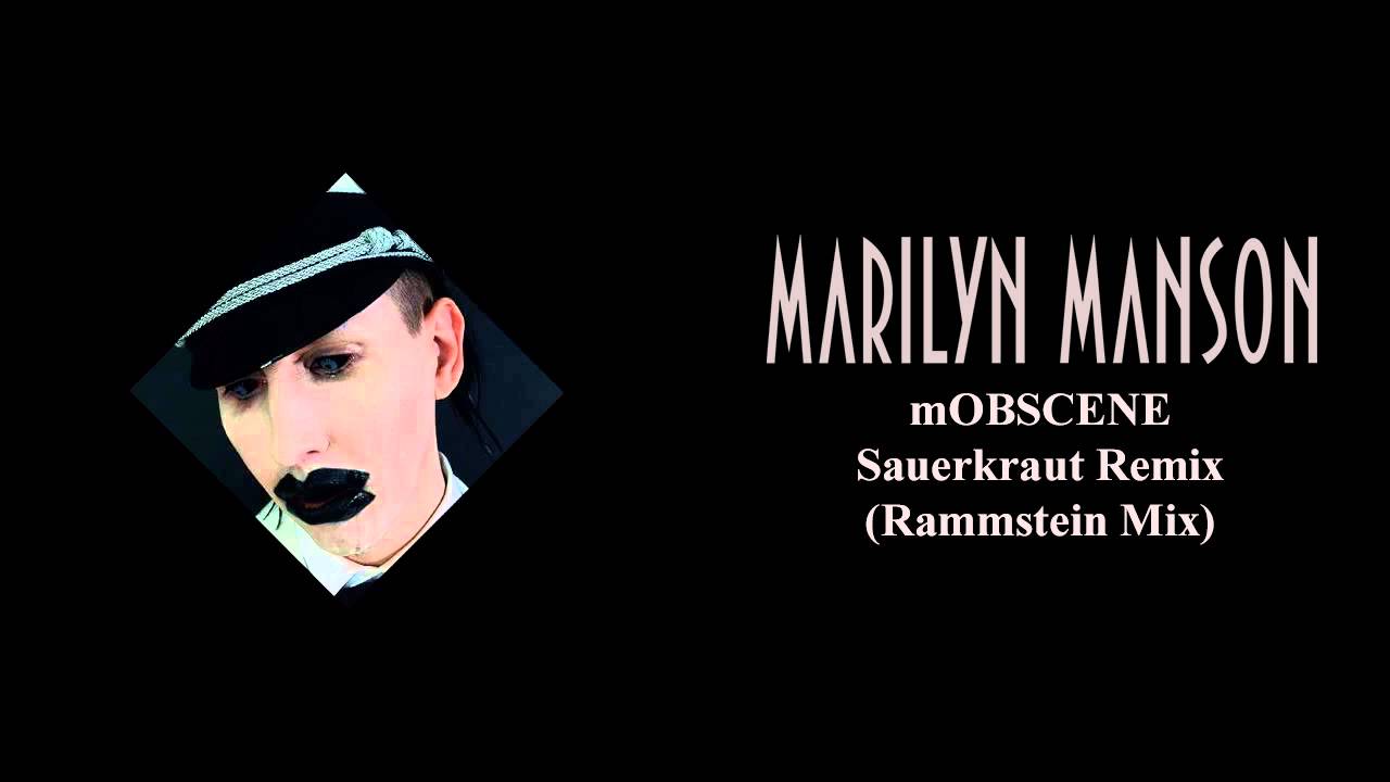 Marilyn Manson - mOBSCENE - Sauerkraut Remix Rammstein Mix