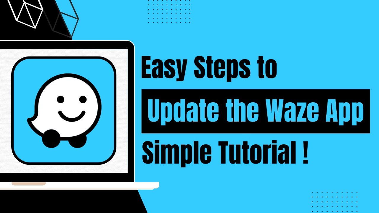 How to Update Waze App - Upgrade Latest Version of Waze Application !