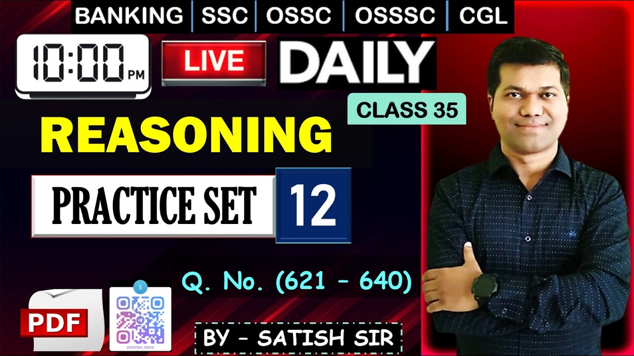 🔥REASONING Set - 12 | SATISH SIR | Q. (621-640) | 1500 SERIES  #ossc #osssc #satishsirreasoning