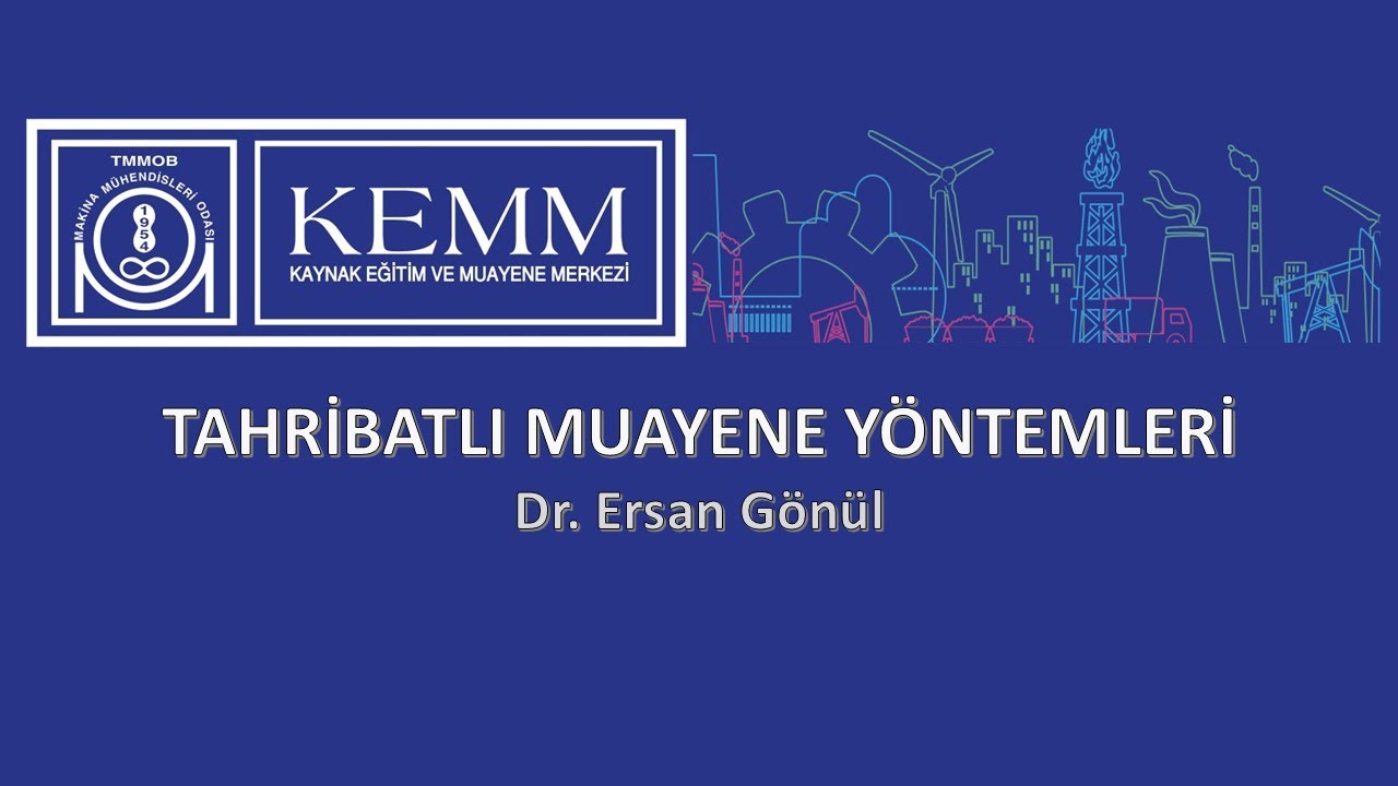 Tahribatlı Muayene Yöntemleri