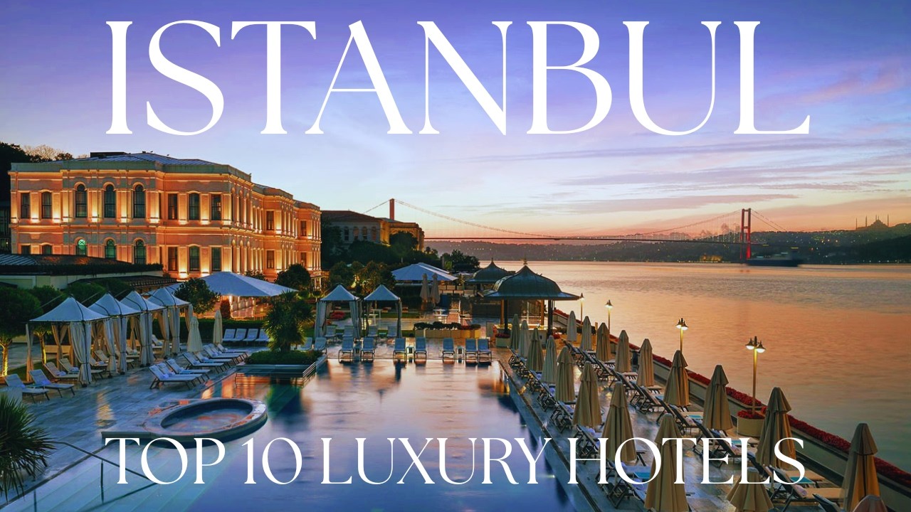 Top 10 Luxury Hotels in Istanbul!