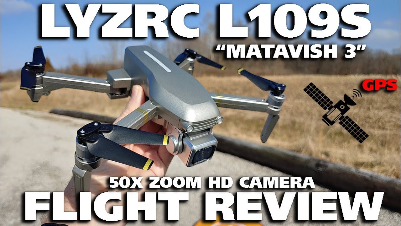 LYZRC L109S Matavish 3 Brushless GPS Drone with 50x Zoom HD Camera Flight Review