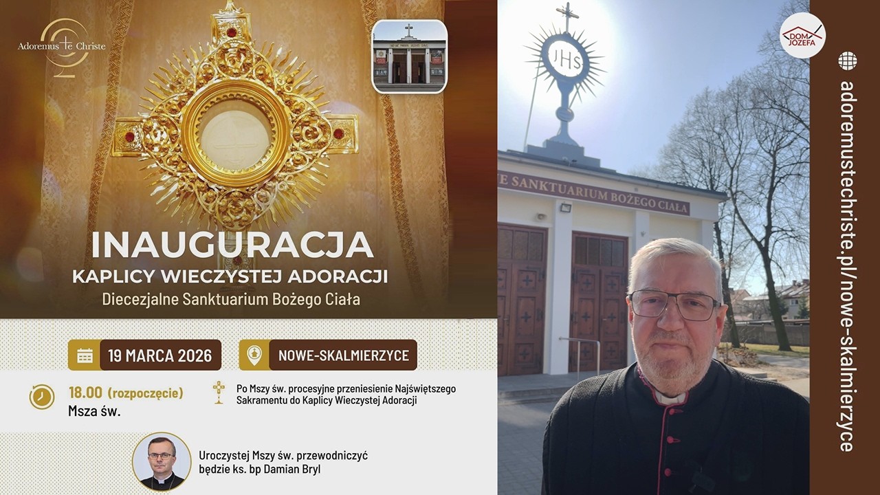 Inauguracja Kaplicy Wieczystej Adoracji w Diecezjalnym Sanktuarium Bożego Ciała - zaproszenie