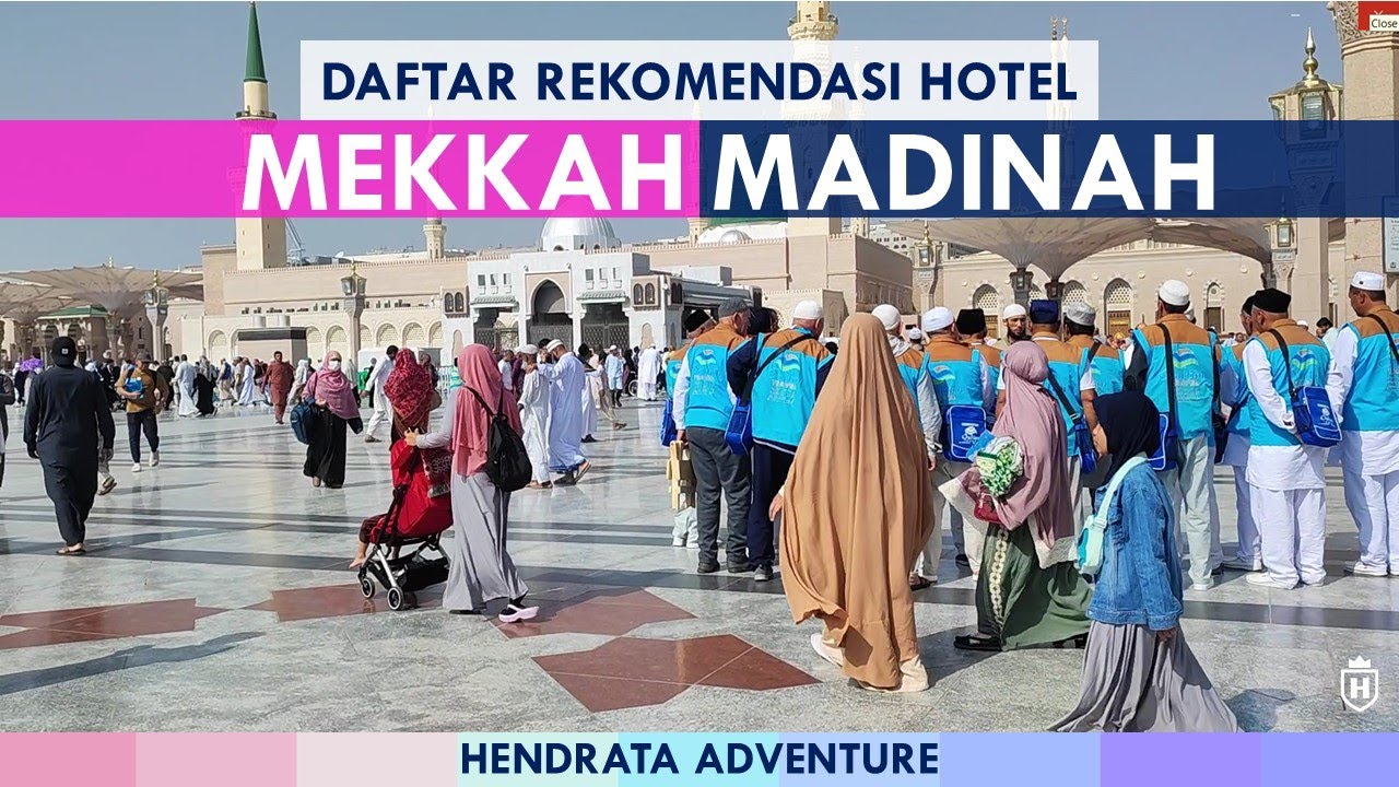 UMROH VLOG -  Daftar Hotel Rekomendasi di Mekkah dan Madinah Umroh Terbaru