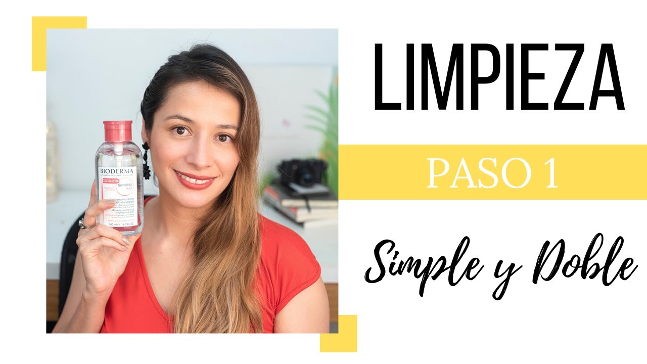 LIMPIEZA FACIAL｜Cómo realizar Limpieza y Doble Limpieza