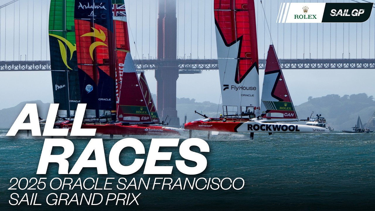 ALL RACES | 2025 Oracle San Francisco Sail Grand Prix | Races 1 - 7 & Final | SailGP