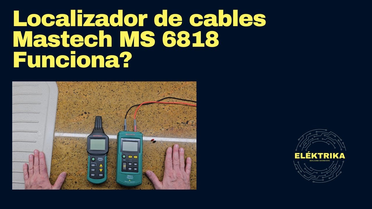Localizador de cables Mastech MS 6818, Funciona?