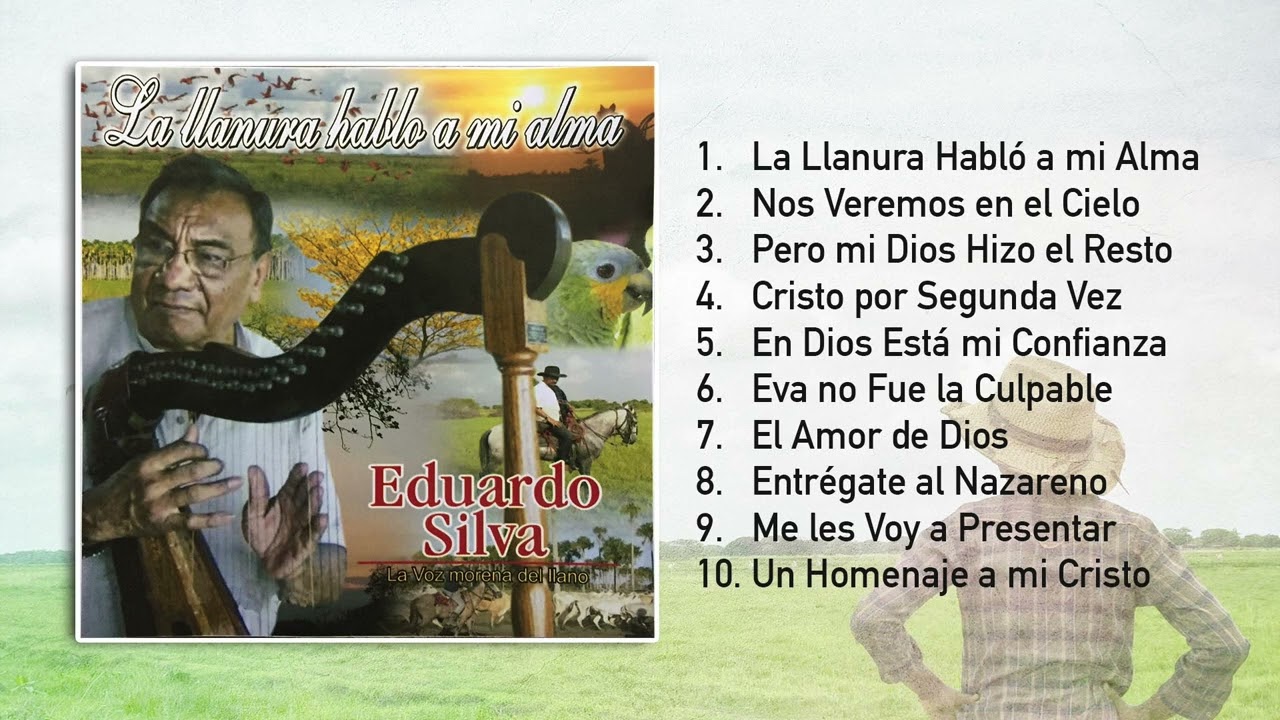 La Llanura Habl&oacute; A Mi Alma - Eduardo Silva