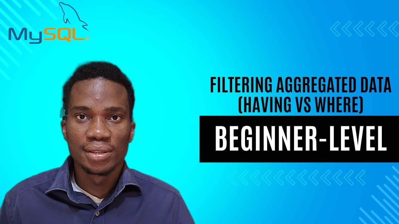 Filtering Aggregated Data (HAVING vs WHERE) |MySQL for Beginners