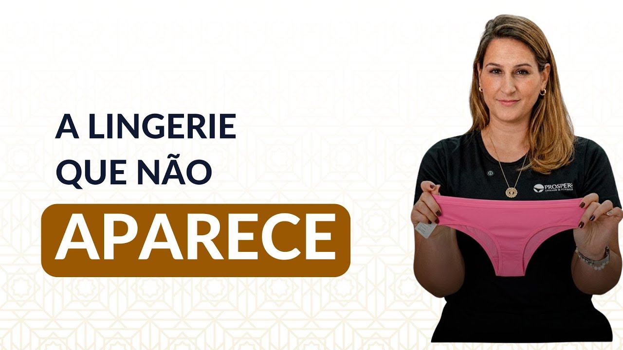 A lingerie que toda cliente ama porque não aparece na roupa