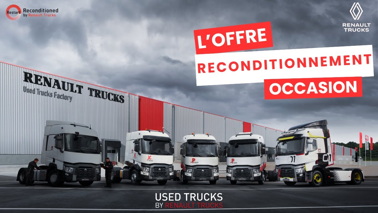Le secret des camions occasion reconditionnés en usine : Renault Trucks les remet à neuf !