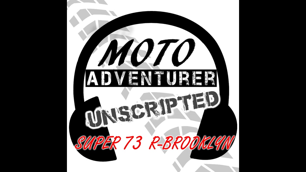 Episode 45: Super 73 R-Brooklyn Review