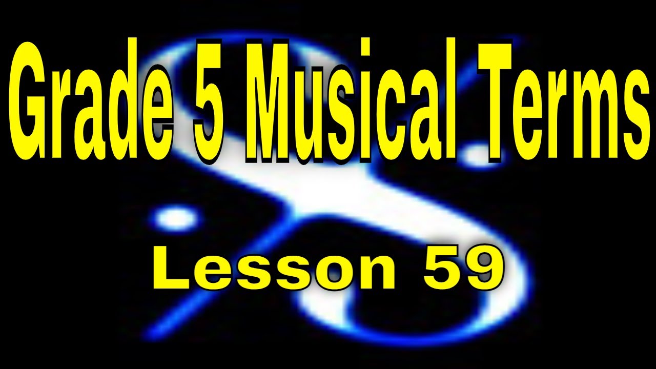 🎼Grade 5 Music Theory - Musical Terms (Italian & German) -  Lesson 59