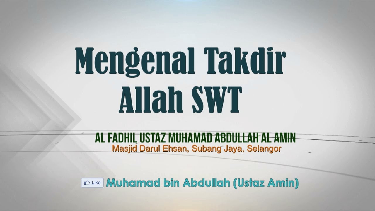 Ustaz Amin - Mengenal Takdir Allah