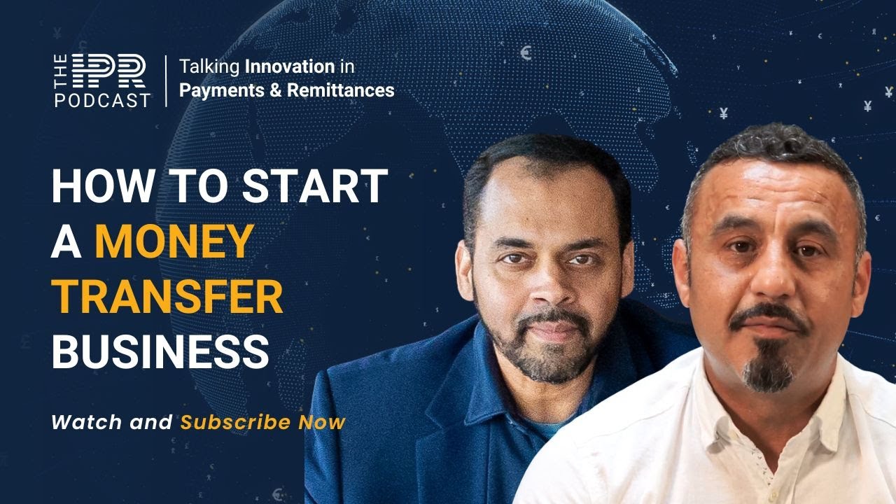 How To Start A Money Transfer Business | The IPR Podcast: Ep 2