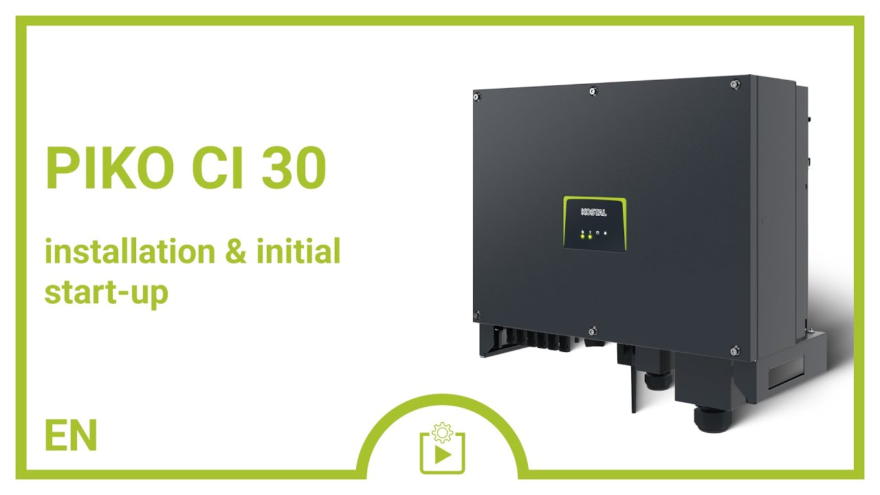 #Tutorial: PIKO CI 30 | installation and initial start-up | KOSTAL