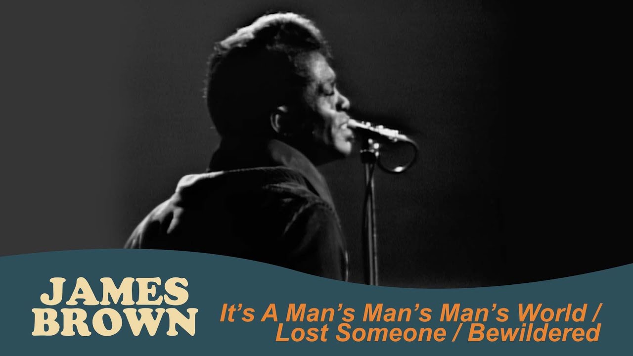 James Brown - It's A Man's Man's Man's World / Lost Someone / Bewildered (Live at the Boston Garden)
