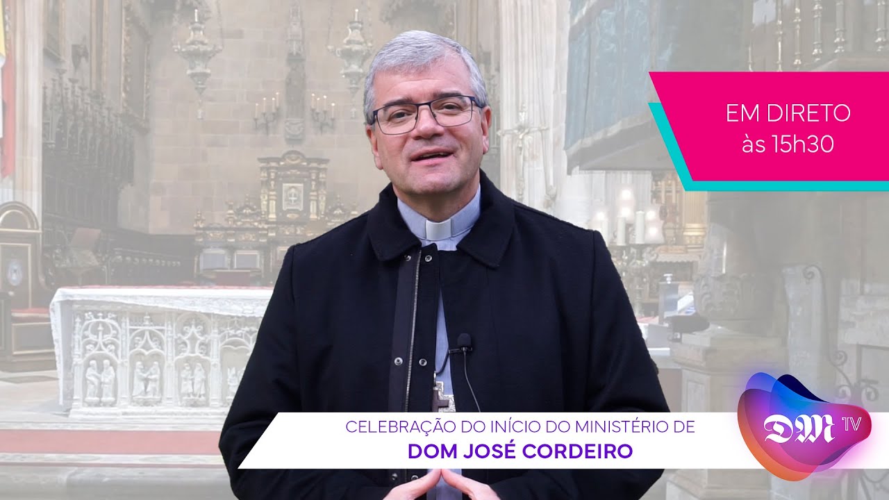 Eucaristia de Início do Ministério Pastoral de D. José Cordeiro