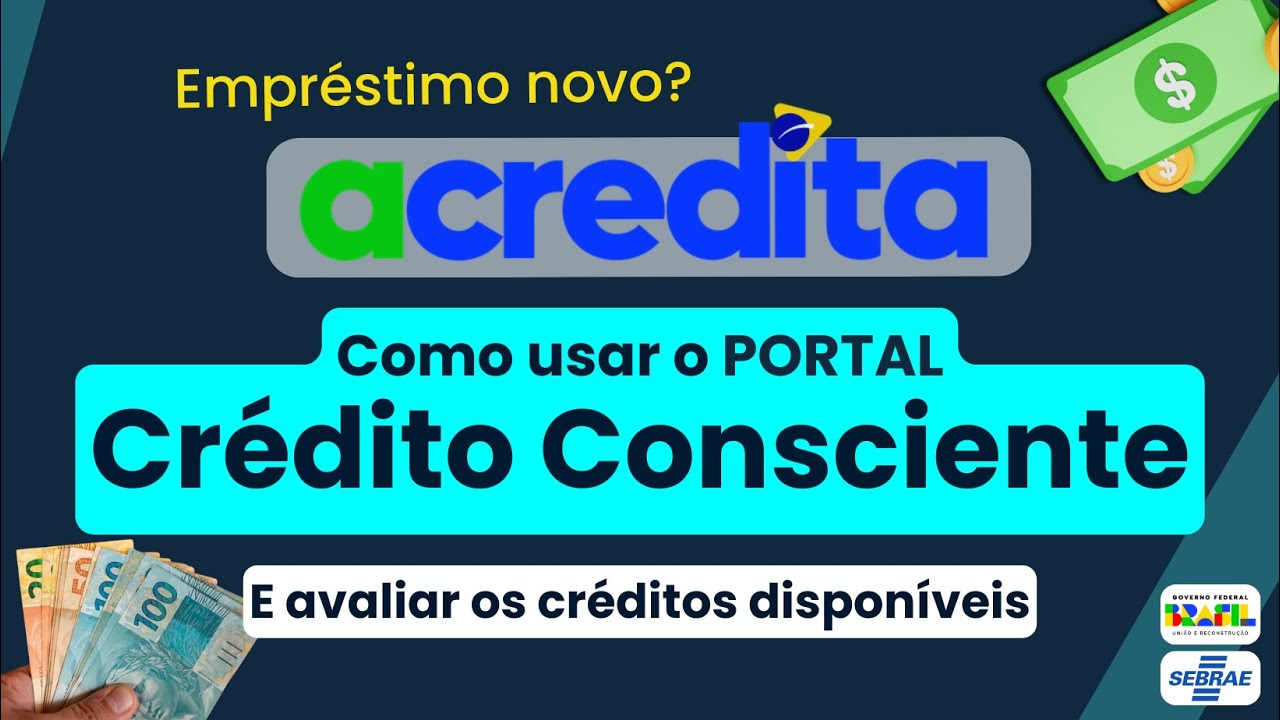 Programa Acredita: Como Usar o Portal Cr&eacute;dito Consciente para Encontrar os Melhores Empr&eacute;stimos
