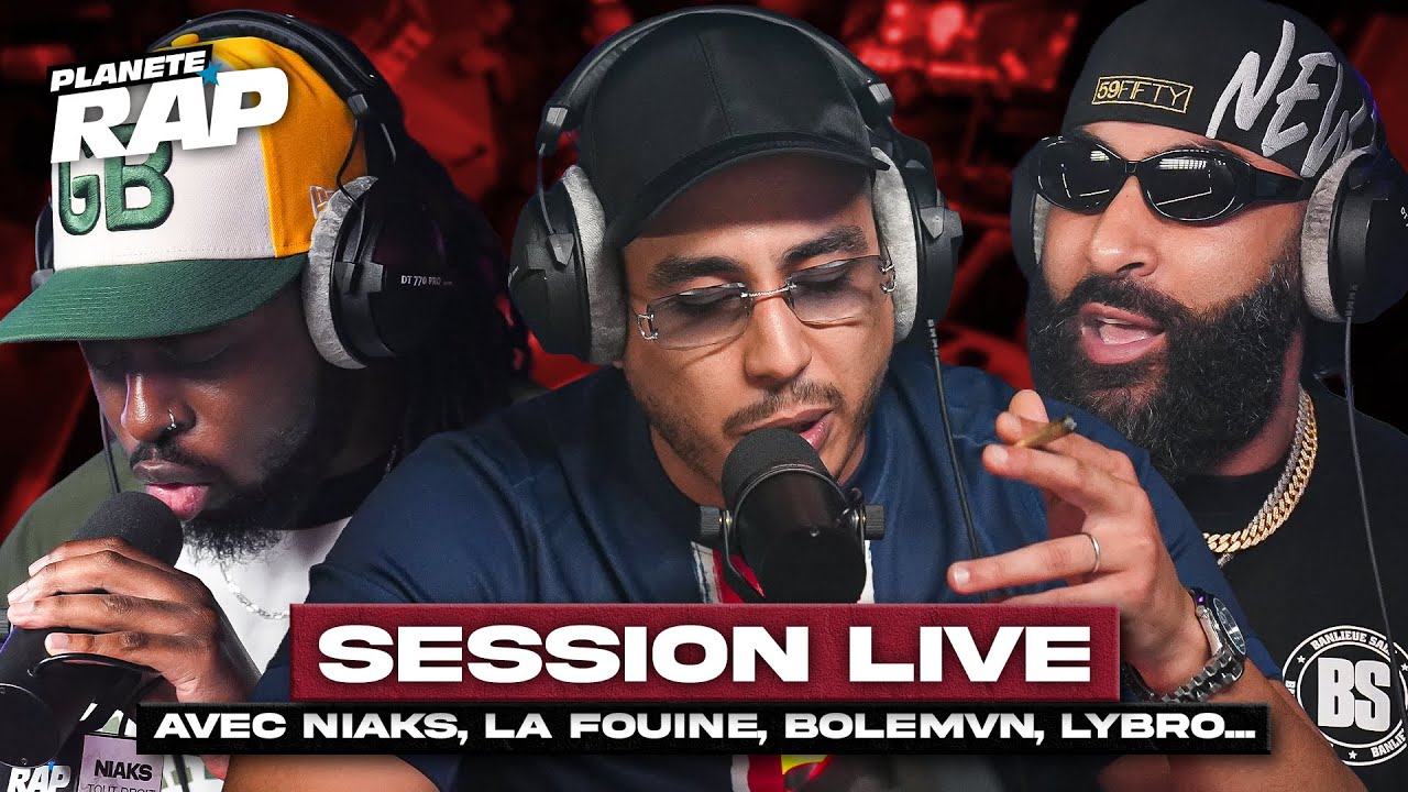SESSION LIVE avec Niaks, La Fouine, Bolémvn, Lybro, Zaaki, Darba, Crapule, BSM... ! #PlanèteRap