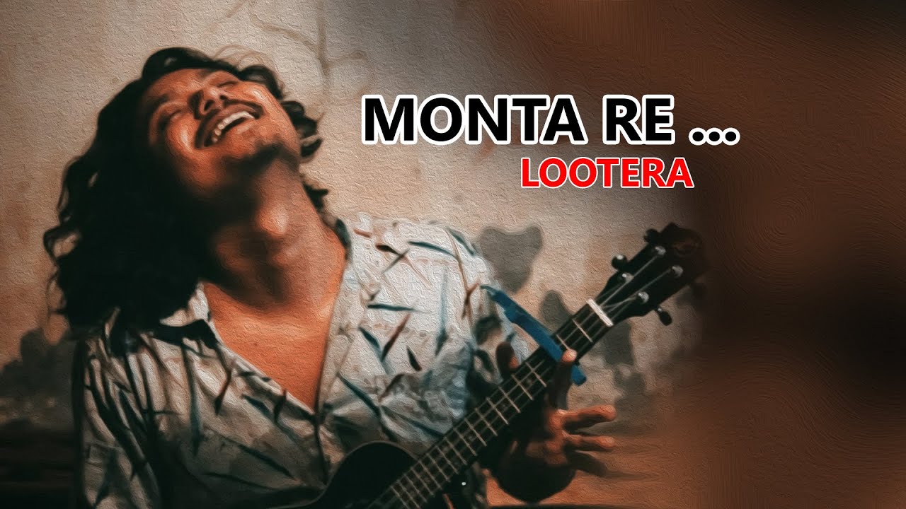 Monta re|Lootera|Swanand kirkire,Amitabh Bhattacharya|Cover By Animes roy