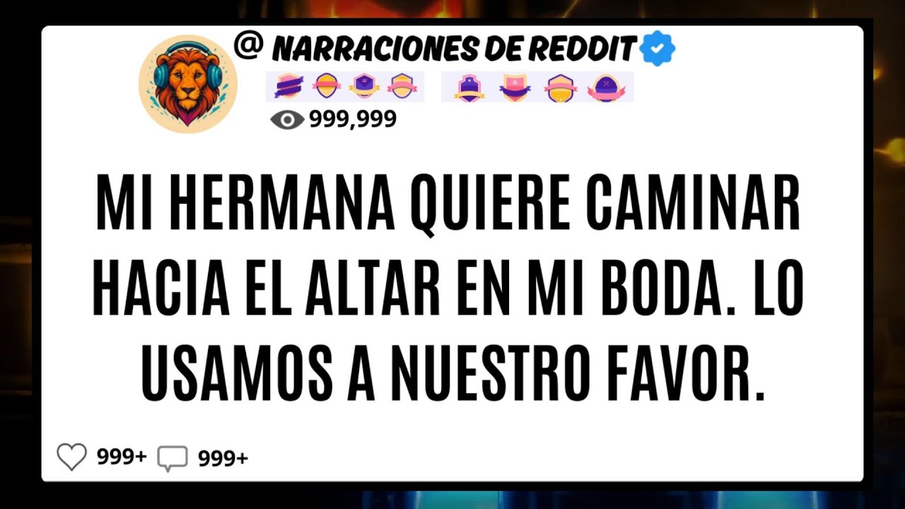 Mi HERMANA Quiere Caminar Hacia El ALTAR En Mi Boda. Lo Usamos A Nuestro Favor
