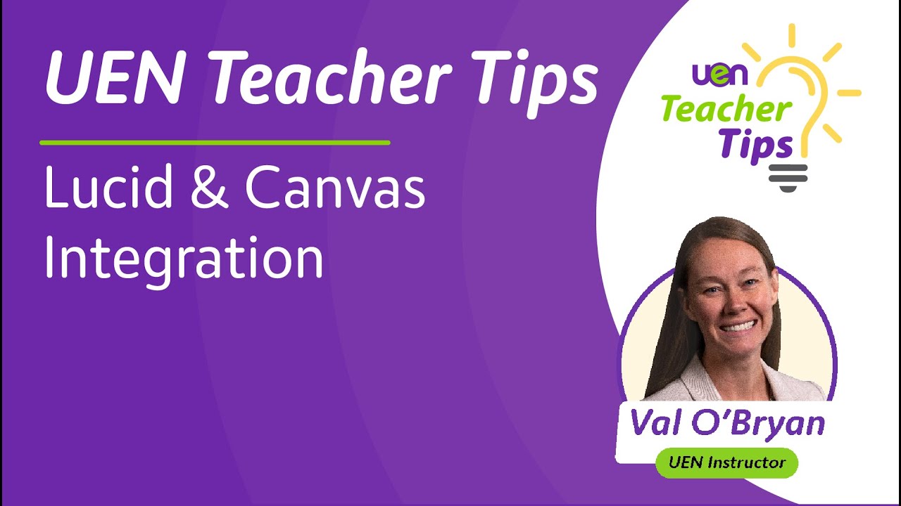 Lucid & Canvas Integration | UEN Teacher Tips