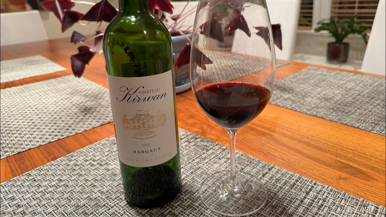 Chateau Kirwan 2010 Margaux Bordeaux Wine Review (3rd Growth)