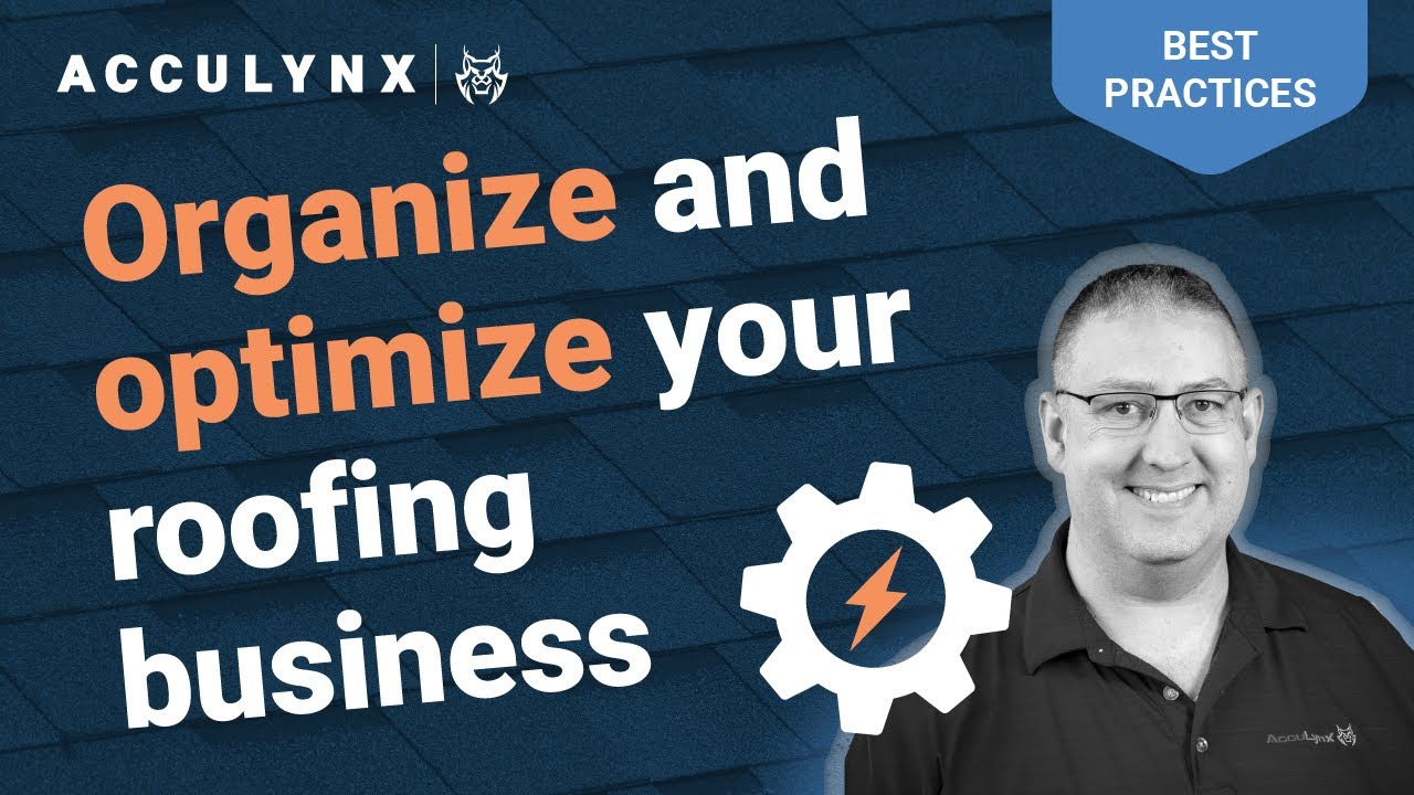How to Organize (and Optimize) Your Business with Roofing Software