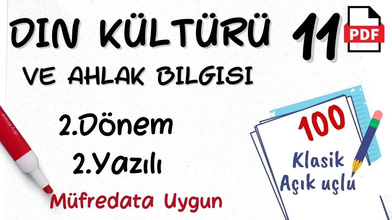 Din Kültürü ve Ahlak Bilgisi 11.Sınıf 2. Dönem 2. Yazılı MEB Senaryolara uygun Din 11 yazılı +PDF