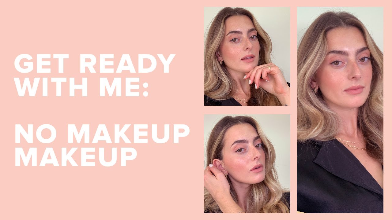 get ready with me: no makeup-makeup