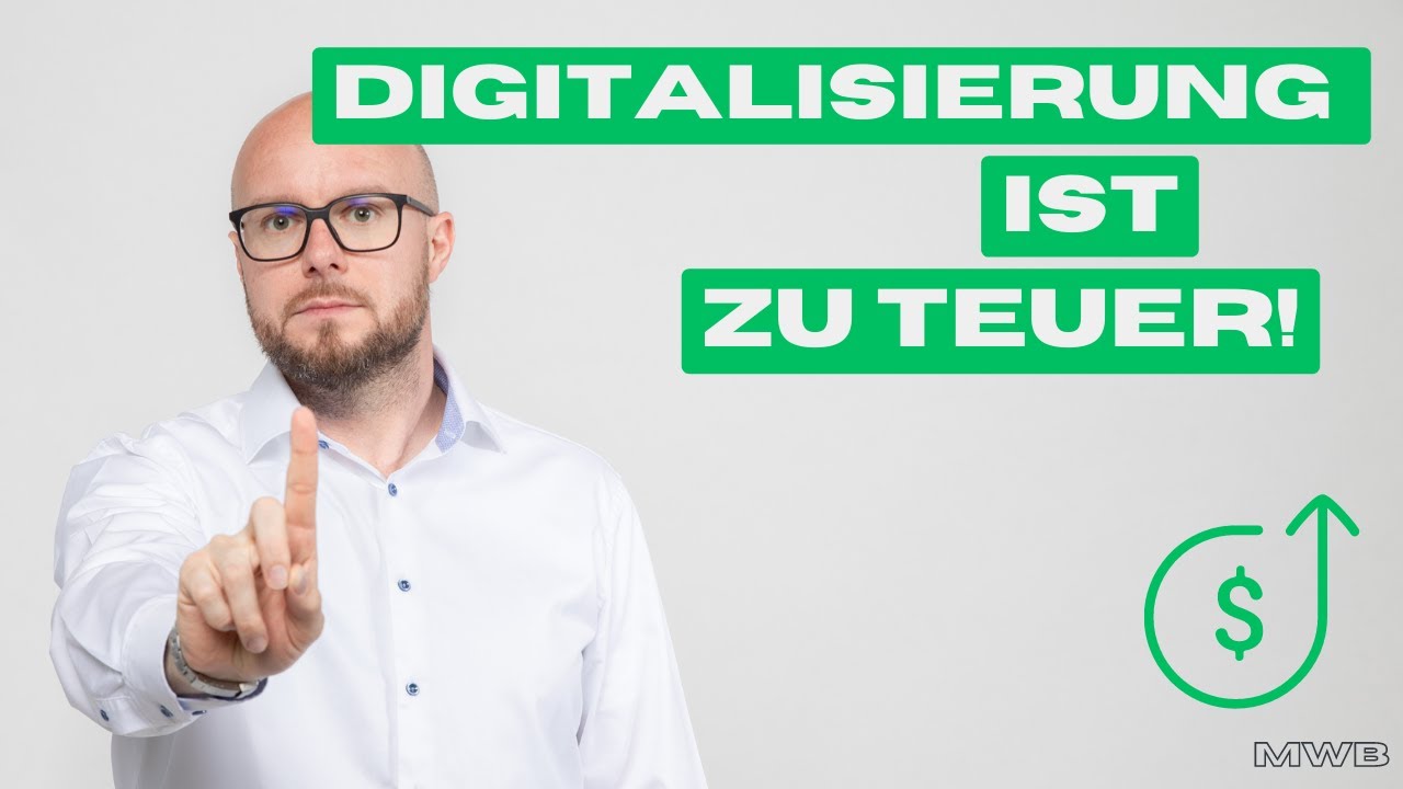 NICHT DIGITAL KANNST DU DIR NICHT LEISTEN I WIEVIEL KOSTET DIGITALISIERUNG?