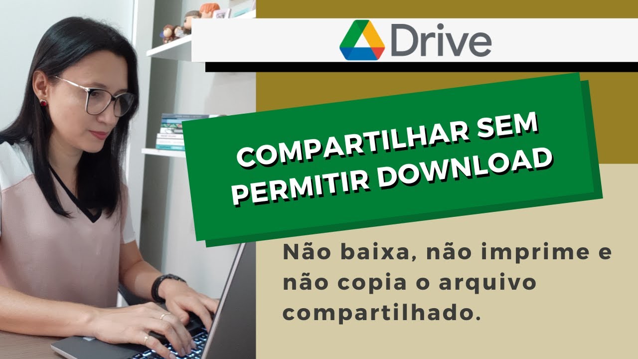 Como compartilhar arquivo no google drive sem permitir download