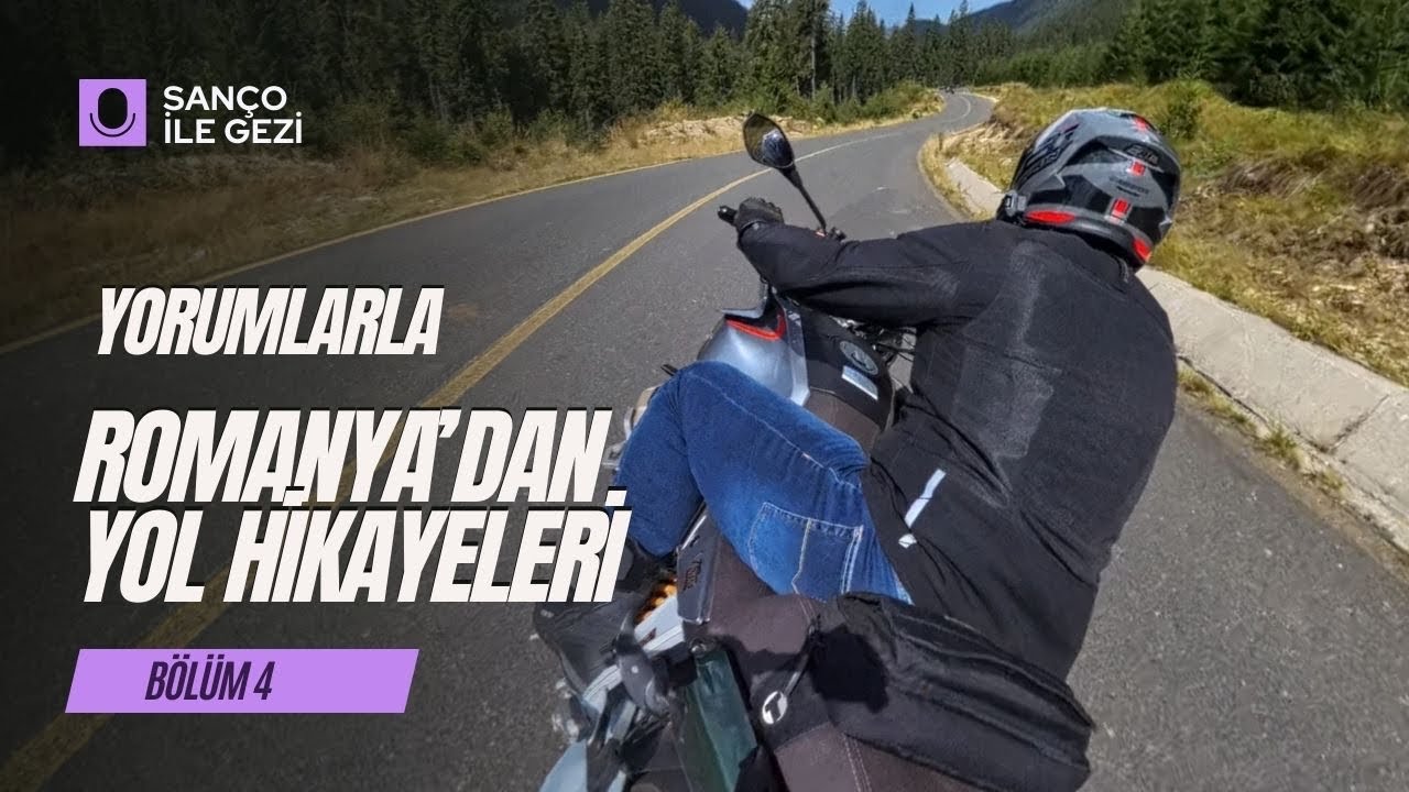 Romanya&rsquo;dan Yol Hikayeleri, B&ouml;l&uuml;m 4
