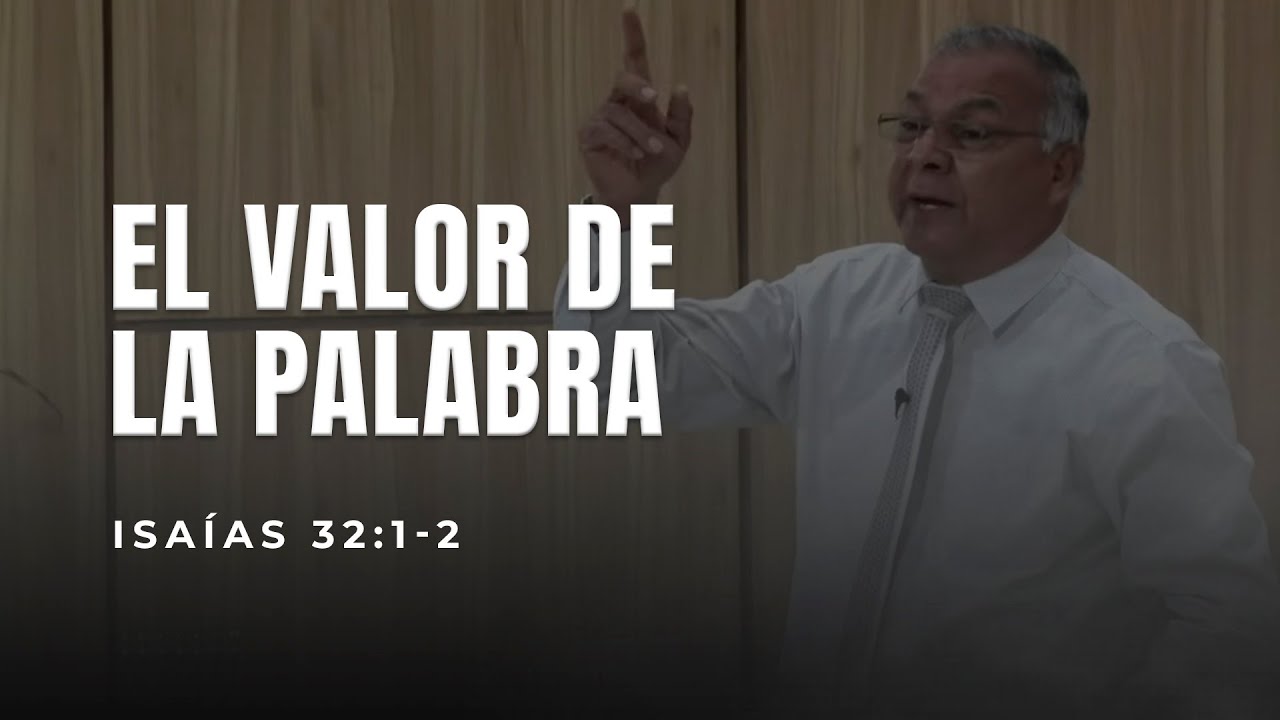 Miércoles, 26/11/2025 PM | El Valor De La Palabra Parte 2